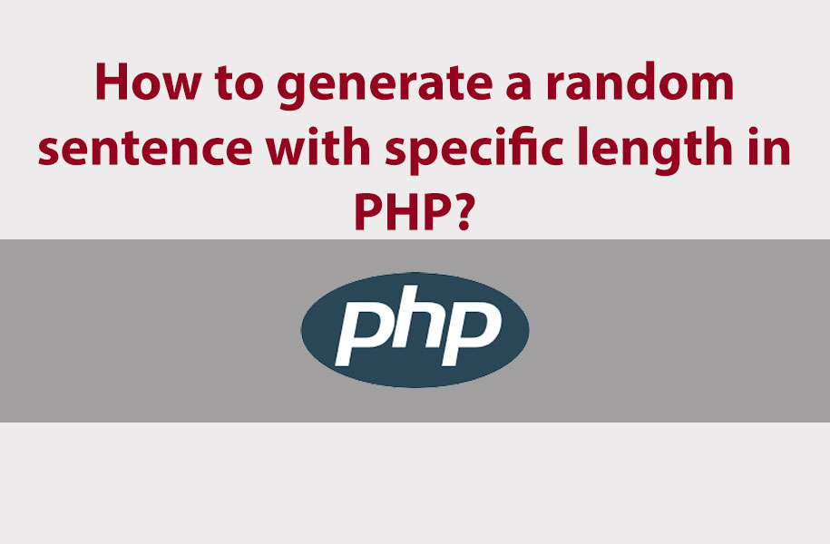 How to generate a random sentence with specific length in PHP?