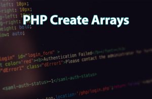 PHP Create Arrays