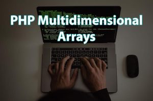 PHP Multidimensional Arrays