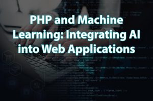 PHP Security Best Practices: Protecting Your Web Applications